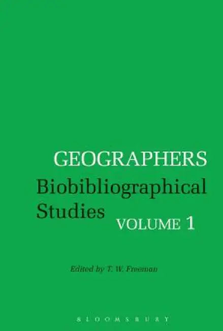 Geographers by T. W. Freeman