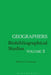 Geographers: Biobibliographical Studies, Volume 3 by T. W. Freeman