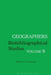 Geographers: Biobibliographical Studies, Volume 9 by T. W. Freeman