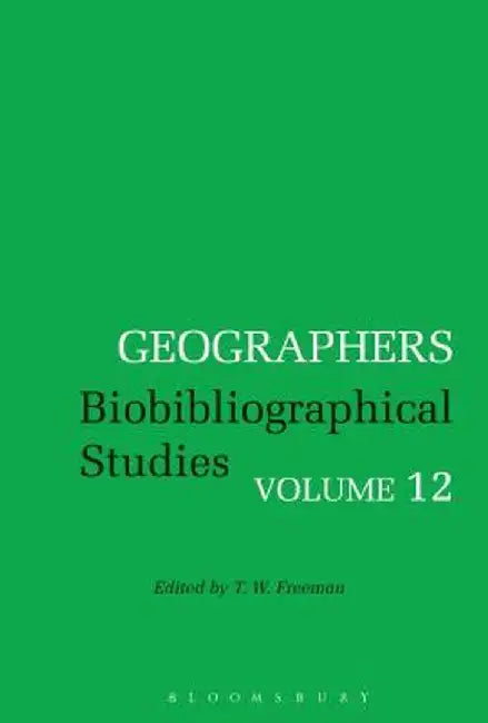 Geographers by T. W. Freeman