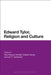 Edward Burnett Tylor, Religion and Culture by Paul-Francois Tremlett