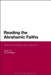 Reading the Abrahamic Faiths: Rethinking Religion and Literature by Emma Mason