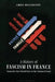 A History of Fascism in France: From the First World War to the National Front by Chris Millington
