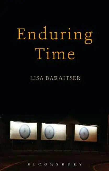 Enduring Time by Lisa Baraitser