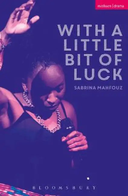 With a Little Bit of Luck by Sabrina Mahfouz