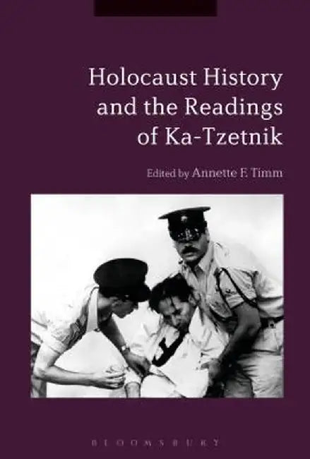 Holocaust History and the Readings of Ka-Tzetnik by Annette F. Timm