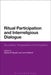 Ritual Participation and Interreligious Dialogue: Boundaries, Transgressions and Innovations by Marianne Moyaert