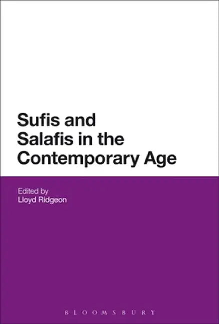 Sufis and Salafis in the Contemporary Age by Lloyd Ridgeon