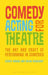 Comedy Acting for Theatre: The Art and Craft of Performing in Comedies by Sidney Homan