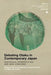 Debating Otaku in Contemporary Japan: Historical Perspectives and New Horizons by Patrick W. Galbraith