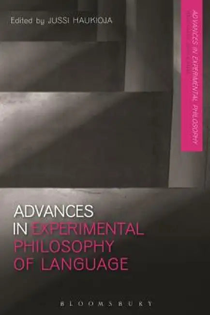 Advances in Experimental Philosophy of Language by Jussi Haukioja
