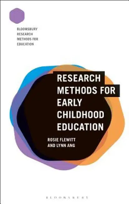 Research Methods for Early Childhood Education by Rosie Flewitt