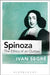 Spinoza: The Ethics of an Outlaw by Ivan Segré