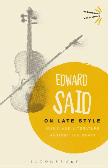 On Late Style by Edward Said