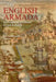 The English Armada: The Greatest Naval Disaster in English History by Luis Gorrochategui Santos