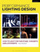 Performance Lighting Design: How to Light for the Stage, Concerts and Live Events by Nick Moran