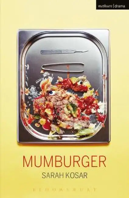 Mumburger by Sarah Kosar