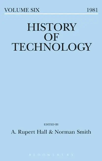 History of Technology Volume 6 by A. Rupert Hall