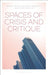 Spaces of Crisis and Critique: Heterotopias Beyond Foucault by Robert White