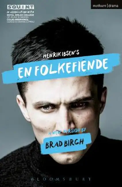 En Folkefiende: An Enemy of the People by Brad Birch