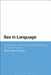 Sex in Language: Euphemistic and Dysphemistic Metaphors in Internet Forums by Eliecer Crespo-Fernandez
