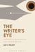 The Writer's Eye: Observation and Inspiration for Creative Writers by Amy E. Weldon