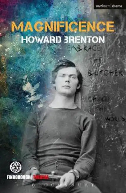 Magnificence by Howard Brenton