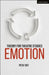 Theory for Theatre Studies: Emotion by Peta Tait