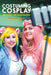 Costuming Cosplay: Dressing the Imagination by Theresa M. Winge