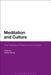 Meditation and Culture: The Interplay of Practice and Context by Halvor Eifring