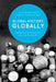 Global History, Globally: Research and Practice Around the World by Sven Beckert