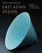 Encyclopedia of East Asian Design by Haruhiko Fujita