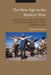 The New Age in the Modern West: Counterculture, Utopia and Prophecy from the Late Eighteenth Century to the Present Day by Nicholas Campion