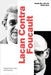 Lacan Contra Foucault: Subjectivity, Sex, and Politics by Nadia Bou Ali