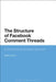 Facebook and Conversation Analysis: The Structure and Organisation of Comment Threads by Matteo Farina