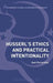 Husserl's Ethics and Practical Intentionality by Susi Ferrarello