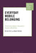 Everyday Mobile Belonging: Theorising Higher Education Student Mobilities by Kirsty Finn