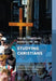 The Bloomsbury Handbook to Studying Christians by Stephen E. Gregg