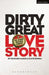 Dirty Great Love Story by Richard Marsh