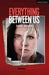 Everything Between Us by David Ireland