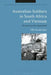 Australian Soldiers in South Africa and Vietnam: Words from the Battlefield by Effie Karageorgos