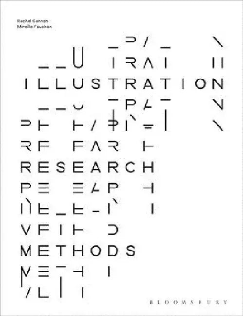 Illustration Research Methods by Rachel Gannon