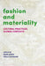 Fashion and Materiality: Cultural Practices, Global Contexts by Heike Jenss