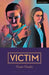 Victim by Martin Murphy