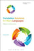 Translation Solutions for Many Languages: Histories of a Flawed Dream by Anthony Pym