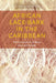African Lace-Bark in the Caribbean: The Construction of Race, Class, and Gender by Steeve O. Buckridge