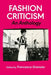 The Fashion Criticism Reader by Francesca Granata