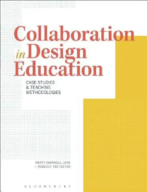Collaboration in Design Education by Marty Maxwell Lane