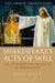 Shakespeare's Acts of Will: Law, Testament and Properties of Performance by Gary Watt