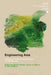 Engineering Asia: Technology, Colonial Development and the Cold War Order by Hiromi Mizuno